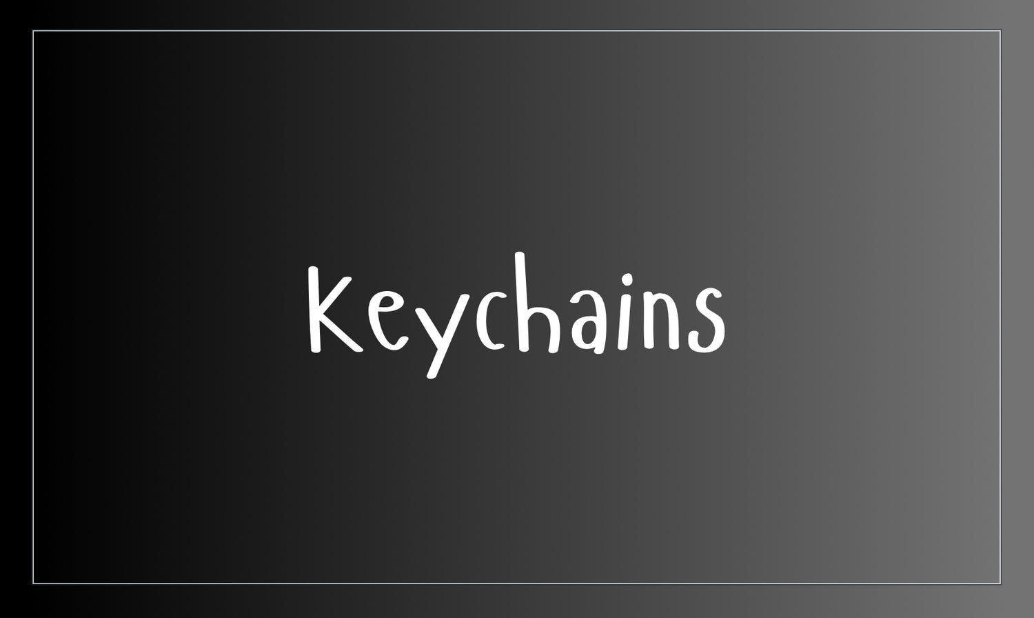 Keychains