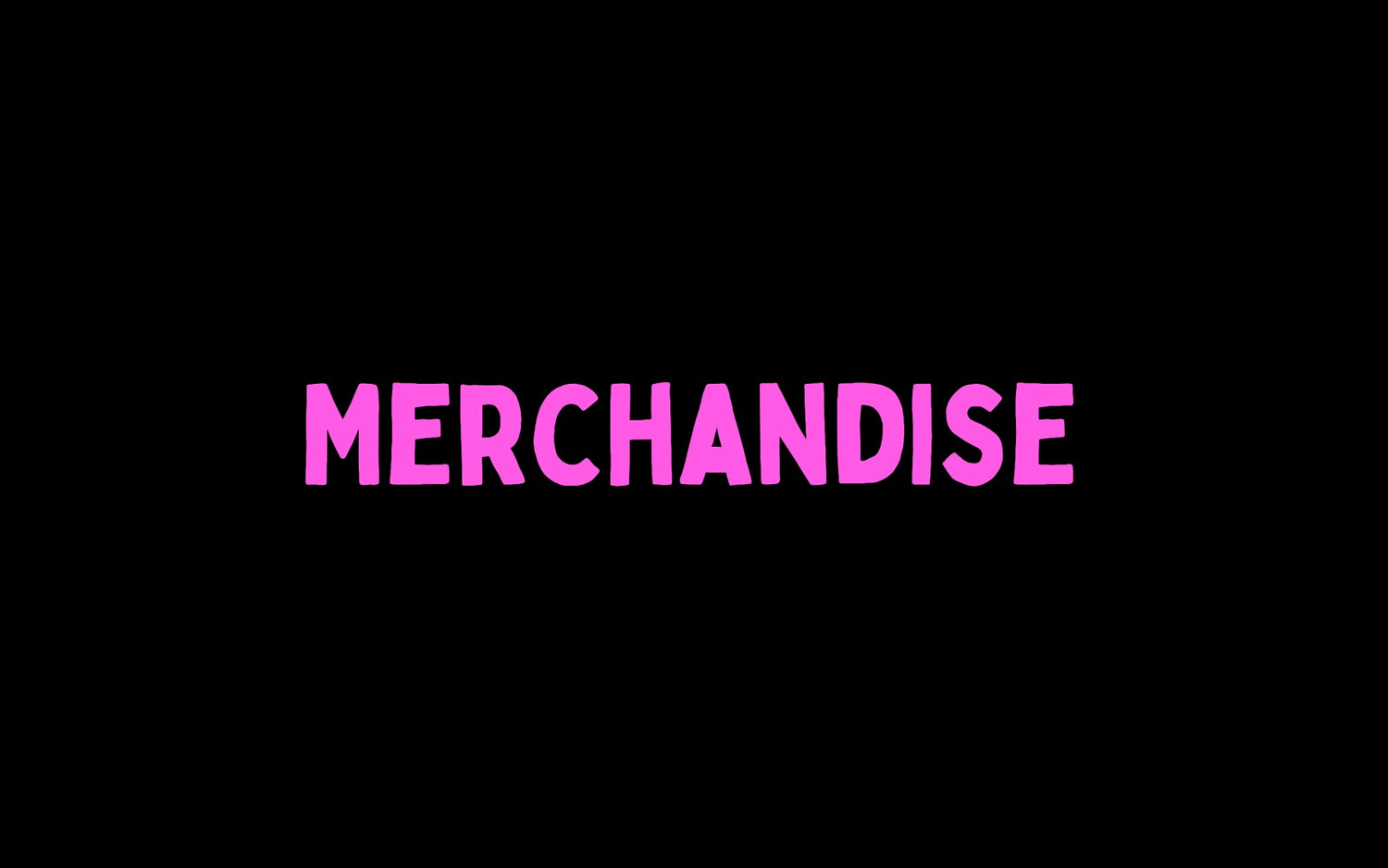 Merchandise
