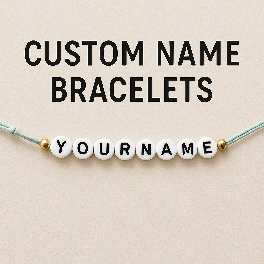 Custom Name Bracelets